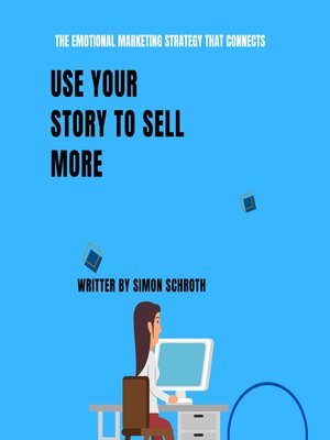 cover image of Use Your Story to Sell More